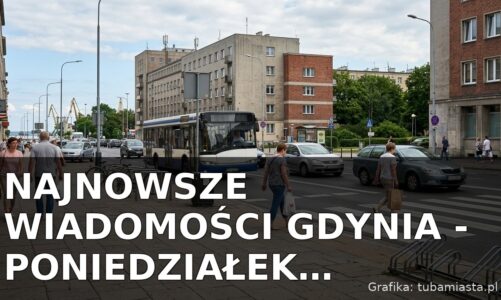 Najnowsze wiadomości Gdynia – Poniedziałek 13.07.2026