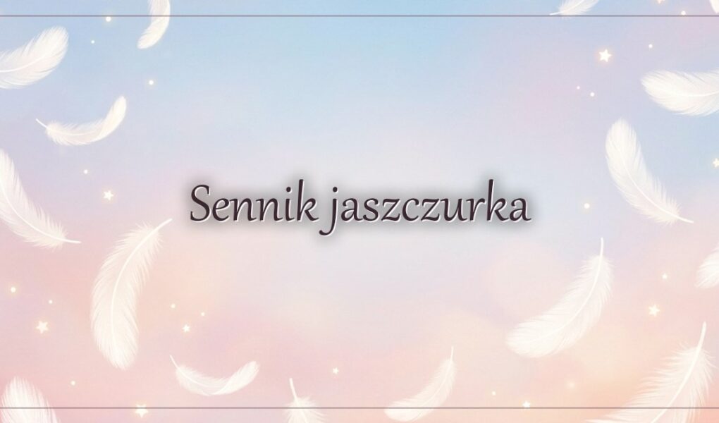 Sennik jaszczurka
