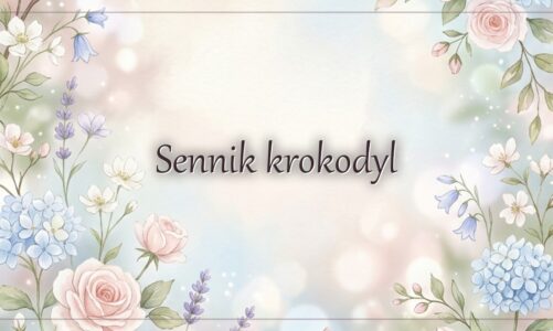 Sennik krokodyl