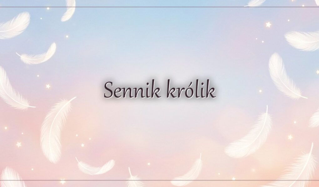 Sennik królik