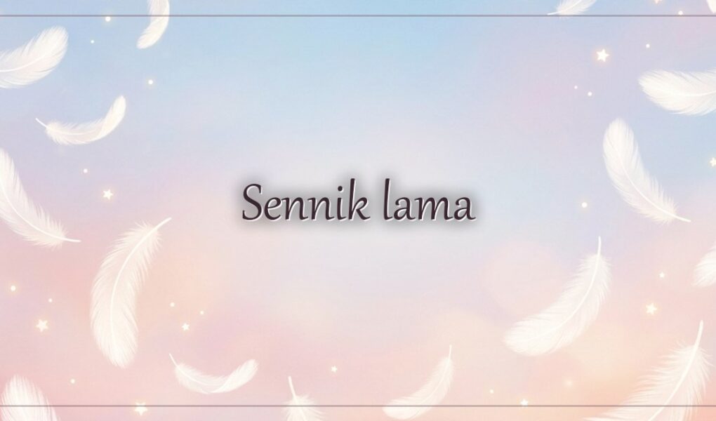 Sennik lama