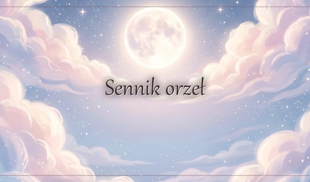 Sennik orzeł