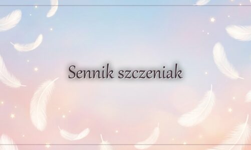 Sennik szczeniak – znaczenie snu o szczeniaku