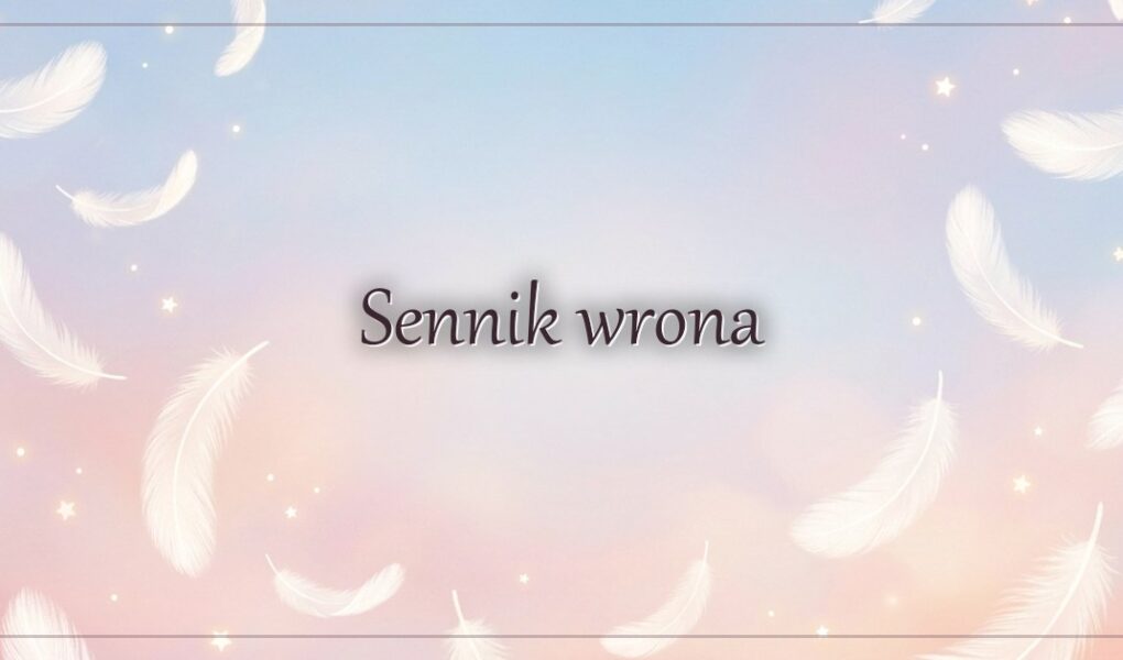 Sennik wrona