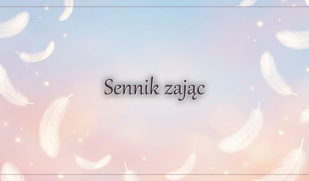 Sennik zając